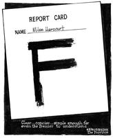 REPORT CARD Mike Harcourt F Clear ... concise ... simple enough for even the Premier to understand