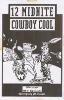 12 Midnite, Cowboy Cool