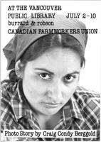 At The Vancouver Public Library - Canadian Farmworkers Union - Photo Story by Craig Berggold