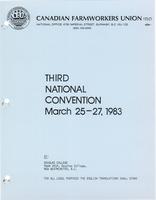 CFU 3rd National Convention Documents; including Executive Report on the Activities of the CFU April 1982 to March 1983; Agenda; List of Delegates; Financial Report; Resolutions; National Constitution; Convention Minutes; Report from the Ontario Region Ca