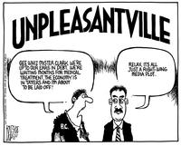 UNPLEASANTVILLE -"Gee whiz Mister Clark, we're up to our ears in debt, we're waiting months for medical treatment, the economy is in tatters and I'm about to be laid off!" "Relax, its all just a right-wing media plot."