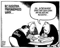 B.C. disaster preparedness week... "O.K...In the unlikely event that Glen Clark and the NDP are re-elected..."