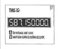 This is: 587.150.000. A, The national debt clock. B, The what Glen Clark is costing US clock.