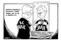 Gordon Campbell's souvenir T-shirt turns out to be a perfect fit: Liberal sale of BC Rail breaks election promise