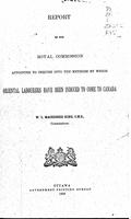 Report of the Royal Commission appointed to inquire into the methods by which Oriental Labourers have been induced to come to Canada