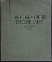 The Charm of the English Lakes: A Book of Photographs by S.W. Colyer with foreword by Sir Hugh Walpole, C.B.E.