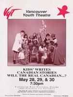 Vancouver Youth Theatre: Kids' Writes, Canadian Stories, Will The Real Canadian...?
