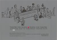 Tamahnous Theatre 84 - 85: Theatre for People - People for Theatre