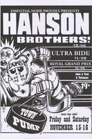 Essential Noise Proudly Presents Hanson Brothers! Ultra Bide, Royal Grand Prix