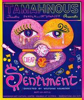 Tamahnous Theatre Presents Panych and MacDonald's Cheap Sentiment