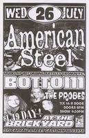 American Steel, Bottom, The Probes