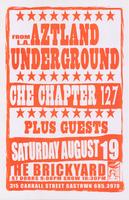 From L.A. Aztland Underground, Che Chapter 127 Plus Guests