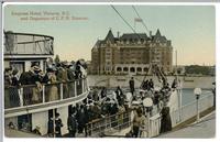 Empress Hotel, Victoria, B.C.  / and Departure of C.P.R. Steamer