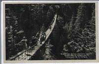 Suspension Bridge, Capilano Canyon, Height 200 ft., Length 450 ft., Vancouver, B.C., Canada