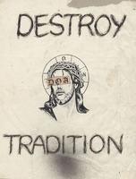 D O A Destroy Tradition